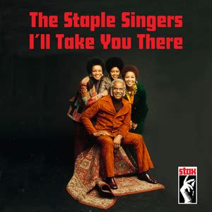 I'll Take You There: The Best of The Staple Singers - playlist by Stax Records | Spotify