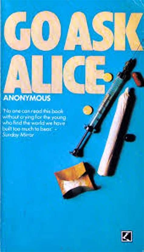 Anonymous - Go Ask Alice | Books, Go ask alice, Books young adult