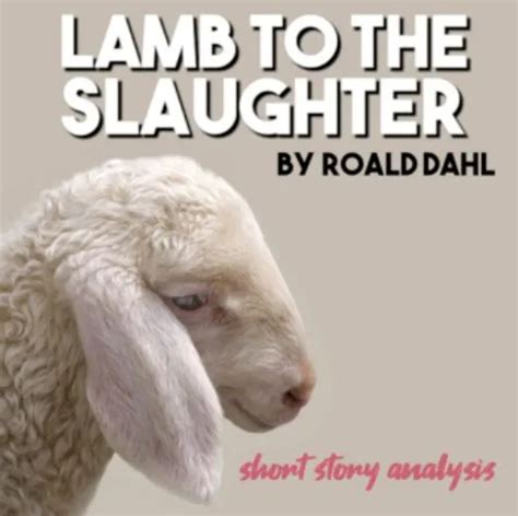 Lamb to the Slaughter Lesson Plan — Short Story Analysis