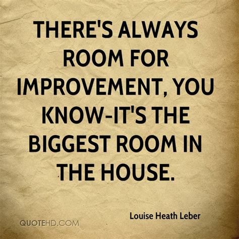 Quotes about Room for improvement (83 quotes)