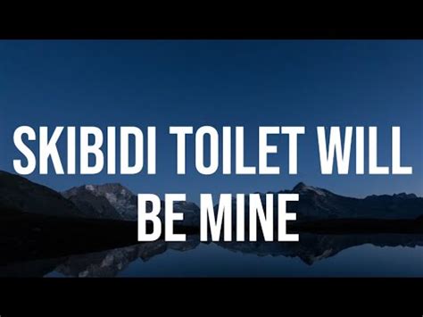 Skibidi Toilet Will Be Mine | Official Lyrics Video - YouTube