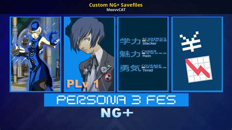 Custom NG+ Savefiles [Persona 3 FES] [Mods]