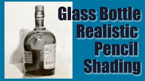 Realistic Shading of Glass Bottle // Transparent Glass Bottle Shading - YouTube
