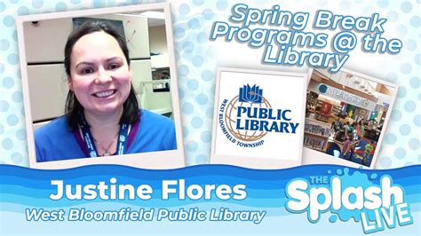 Spring Break @ West Bloomfield Township Library | Justine Flores | West ...