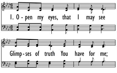 OPEN MY EYES THAT I MAY SEE | Digital Songs & Hymns