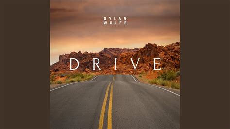 Dylan Wolfe - "Drive" (Official Music Video)