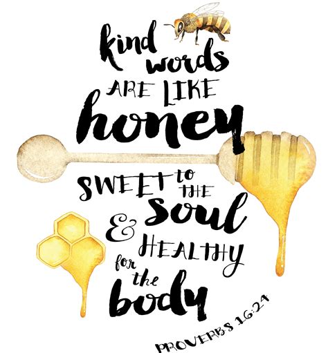 One of our favorite "honey" quotes... Feel free to share it! #bees #honey #life #proverbs #love ...