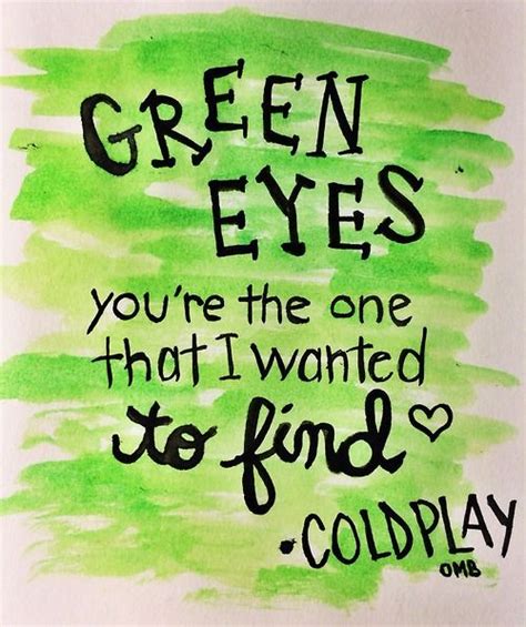 COLDPLAY Coldplay Lyrics, Song Lyrics, Green Eyes Coldplay, Coldplay Paradise, Hazel Green Eyes ...