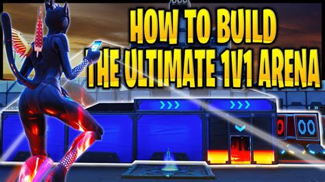 HOW TO BUILD THE ULTIMATE FORTNITE 1V1 ARENA (W/ INTERACTIVE START TIMER) (Map Code: 6021-1007 ...