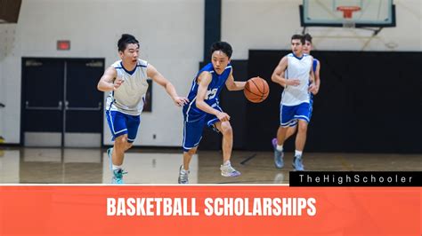 Top 10 Basketball Scholarships for High School Students To Apply ...