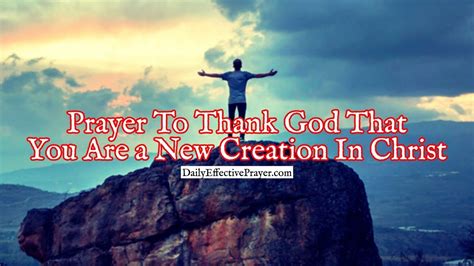 Prayer To Thank God That You Are a New Creation In Christ ...