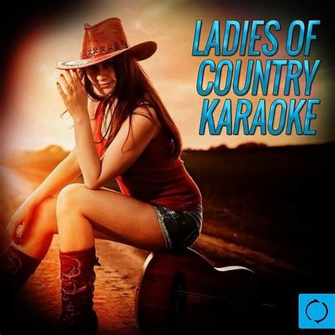 Ladies Of Country Karaoke Song Download: Ladies Of Country Karaoke MP3 ...