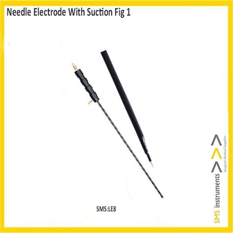 Needle Electrode With Suction | Electro Instruments | Brand SMS