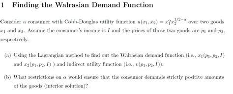 Solved Finding the Walrasian Demand Function Consider a | Chegg.com