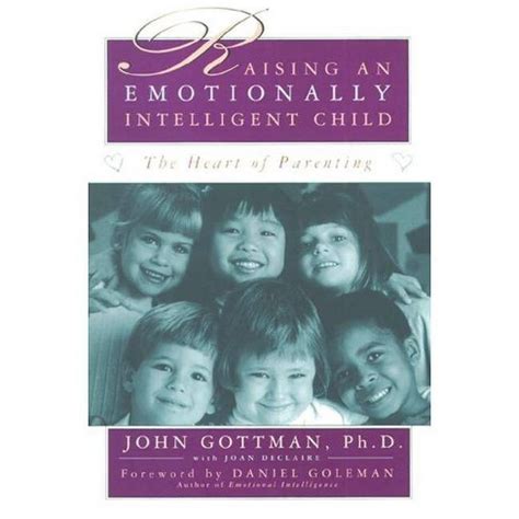 Raising An Emotionally Intelligent Child - By John Gottman (paperback ...