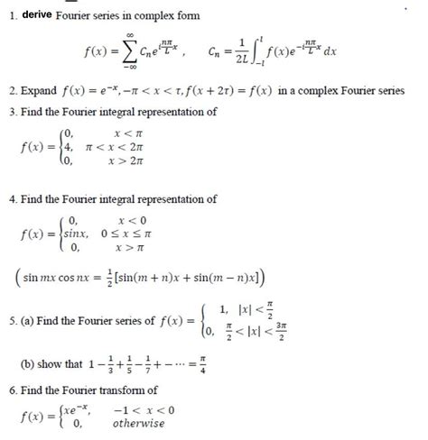 Solved 1. derive Fourier series in complex form f(x) = { | Chegg.com