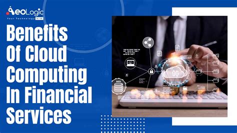 Benefits of Cloud Computing in Financial Services - Aeologic