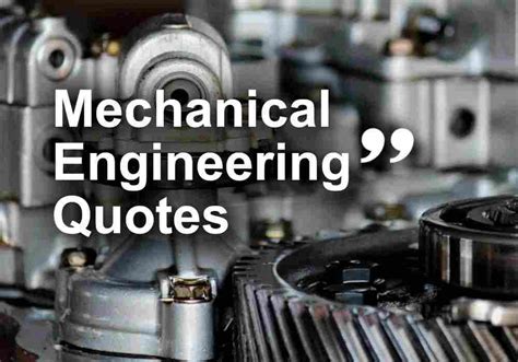 Inspirational Mechanical Engineering Quotes | Engineering Katta