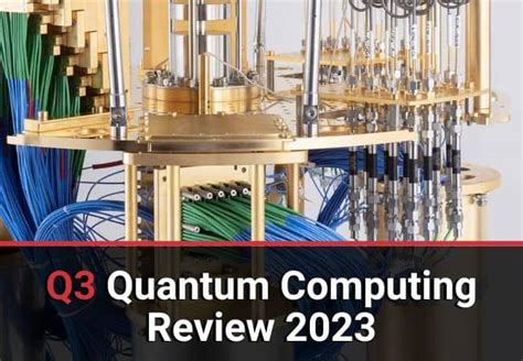 Quantum Computing Review Q3 2023 - ID Quantique