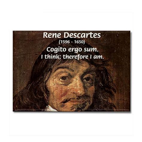 I Think Therefore I Am Rene Descartes Quotes. QuotesGram