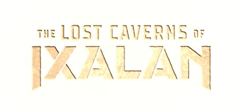 The Lost Caverns of Ixalan Visual Spoiler - MtG Spoiler