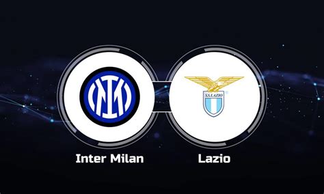 How to Watch Inter Milan vs. Lazio: Live Stream, TV Channel