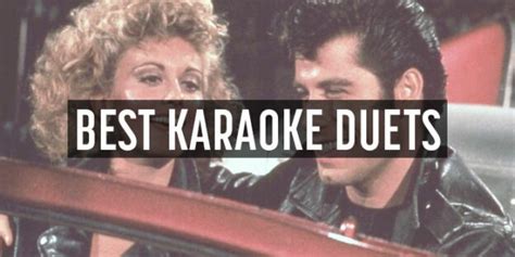 27 Best Karaoke Duet Songs: Male + Female (Or, Both Girls?)