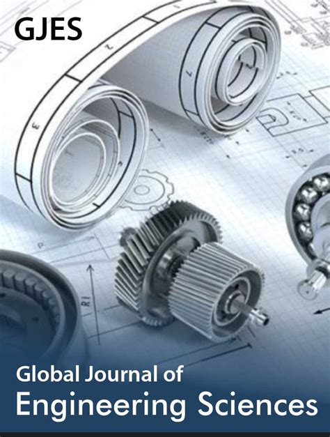 Journal of Engineering Sciences. Global Journal of Engineering Sciences ...