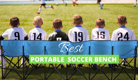 6 Best Portable Soccer Benches [Reviews & Buyer's Guide]