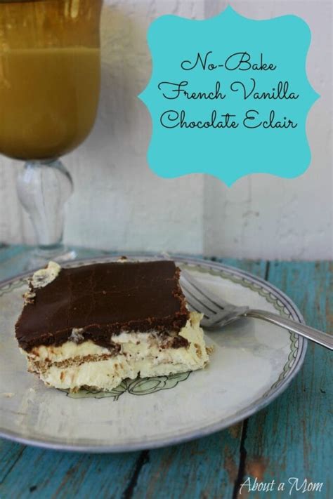 {No Bake} French Vanilla Chocolate Eclair Recipe - About a Mom