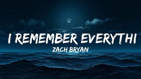 Zach Bryan - I Remember Everything (Lyrics) ft. Kacey Musgraves | 25 ...