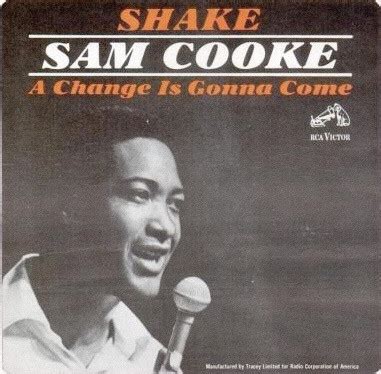 Sam Cooke - Shake / A Change Is Gonna Come (Vinyl, 7", Single, 45 RPM) | Discogs