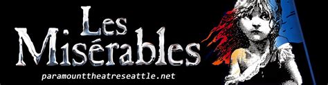 Paramount Theatre Seattle Les Miserables | Paramount Theatre Seattle