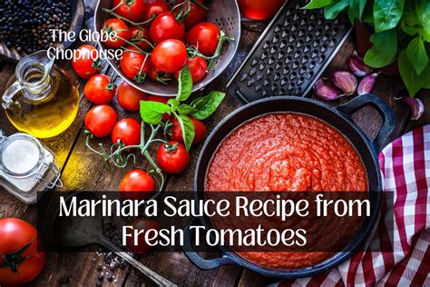 Marinara Sauce Recipe From Fresh Tomatoes – The Globe Chophouse