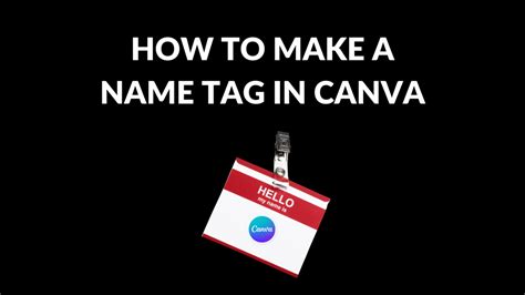 How to Make a Name Tag in Canva - Canva Templates