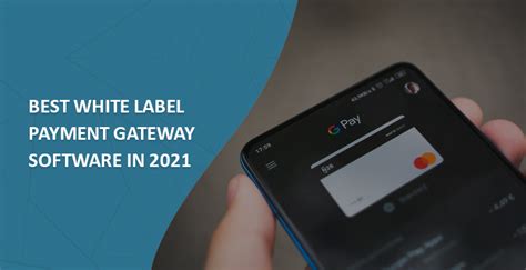 best-white-label-payment-gateway-software-in-2021