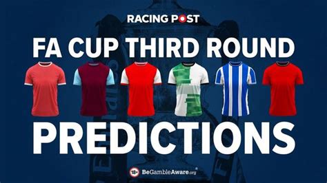 FA Cup third round predictions and free football tips | Racing Post