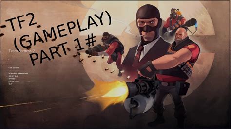 TF2 ,(Gameplay Part 1#) - YouTube