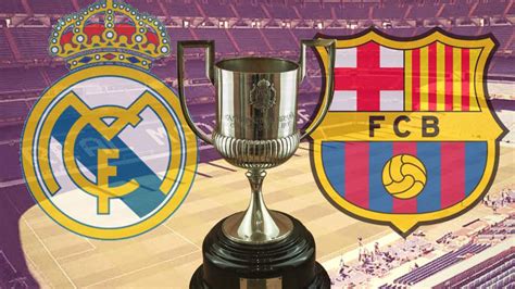 Barcelona Vs Real Madrid 2022 Copa Del Rey