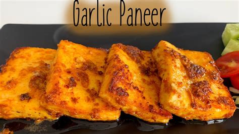 Garlic Paneer Restaurant Style Recipe/no carbs Garlic Paneer Recipe - YouTube