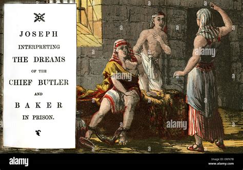 Genesis 40: Joseph interpreting the dreams of the chief butler and Stock Photo, Royalty Free ...