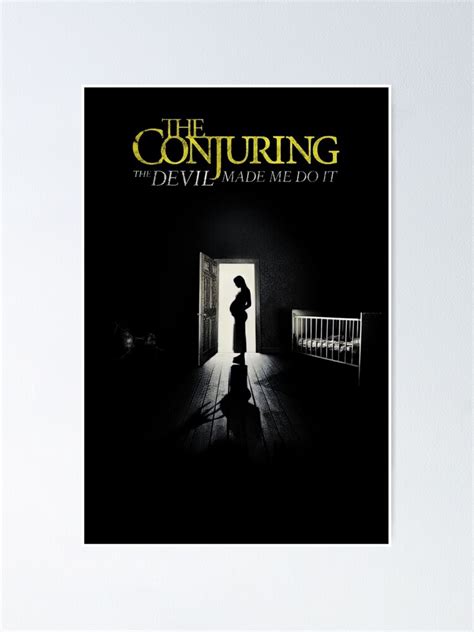 "The Conjuring Devil Made Me Do It" Poster for Sale by amandagonza | Redbubble