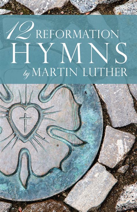 12 Reformation Hymns by Martin Luther | Ambassador Publications Store