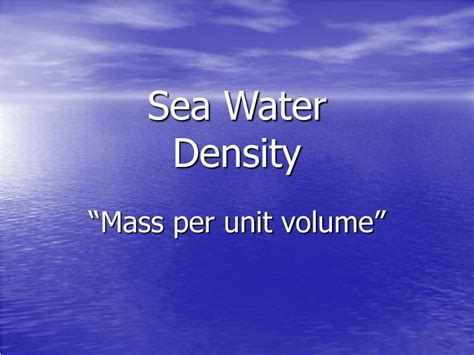 PPT - Sea Water Density PowerPoint Presentation, free download - ID:5968835