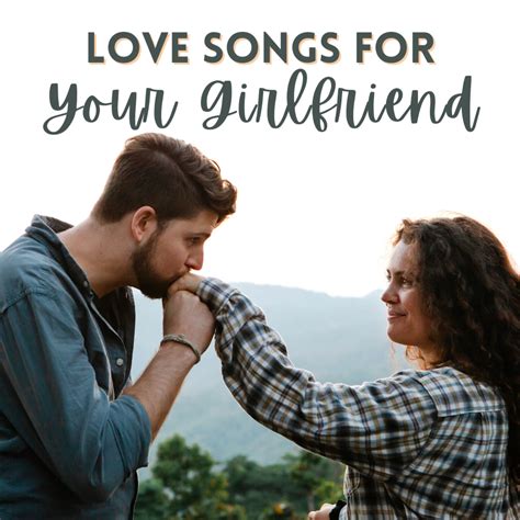 20 Romantic Songs to Serenade Your Girlfriend - Regeneration Music Project