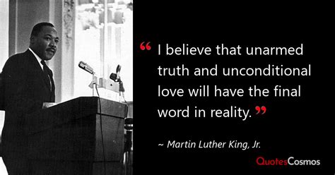 “I believe that unarmed…” Martin Luther King, Jr. Quote