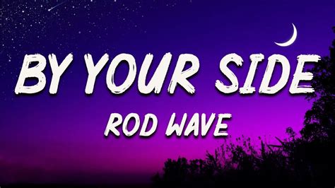 Rod Wave - By Your Side (Lyrics) - YouTube