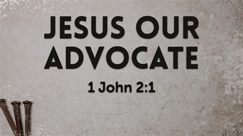 Jesus Our Advocate - Logos Sermons