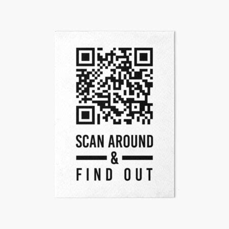 "Rick Roll QR code Scan Around & Find Out" Art Board Print for Sale by KAIKA- | Redbubble