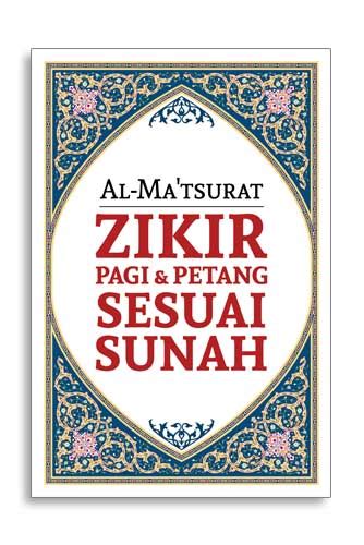 Al-Ma’tsurat Zikir Pagi & Petang Sesuai Sunah - Qultum Media